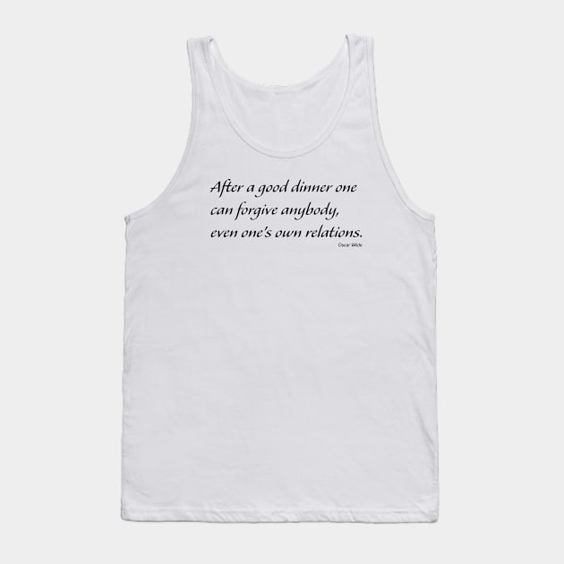 After A Good Dinner quote Black Tank Top by DPattonPD